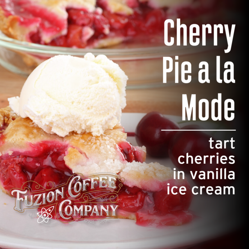 Cherry Pie Ala Mode Coffee Fuzion Coffee Co.