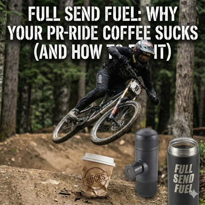 Full Send Fuel: Why Your Pre-Ride Coffee Sucks (And How to Fix It)