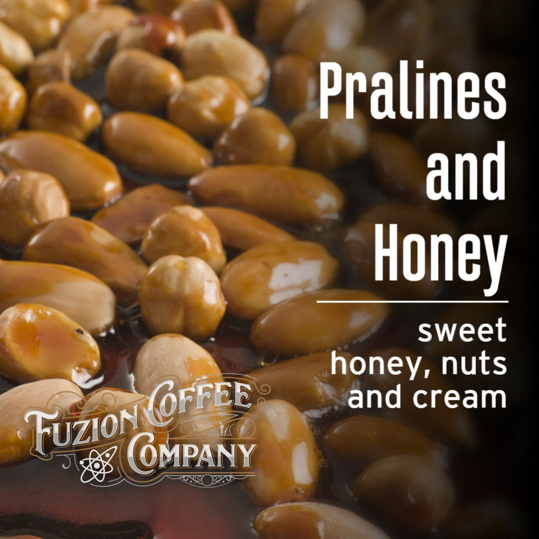 Praline and Honey