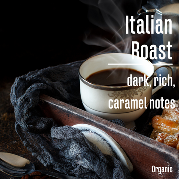 Fair Trade Organic Italian Roast